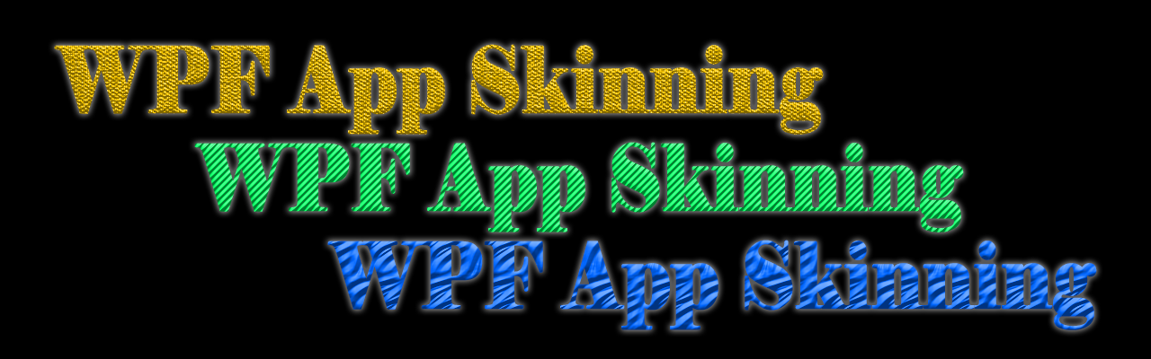 Skin WPF Apps Using Only XAML Declarations